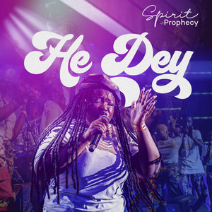 He Dey (Live)