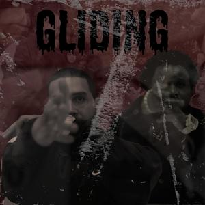 Gliding(feat. A1Lit) (Explicit)