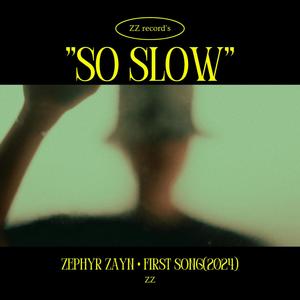So Slow (feat. 47h4m)