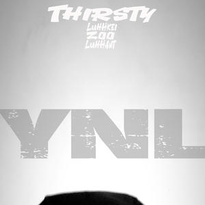 Thirsty (feat. Zoo & Luhhant) [Explicit]