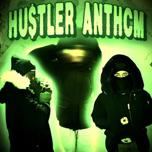 Hu$tler anthcm (feat. SynaGz & Mocro Weysu) (Explicit)