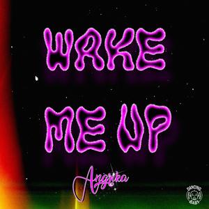 Wake Me Up (Explicit)