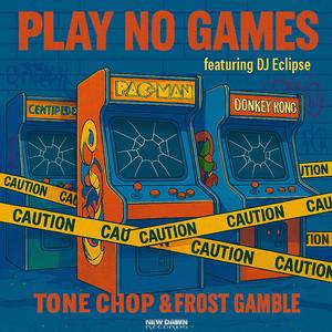 Play No Games (feat. DJ Eclipse)