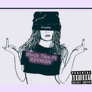 Freaky (feat. R3YM3N) (Explicit)