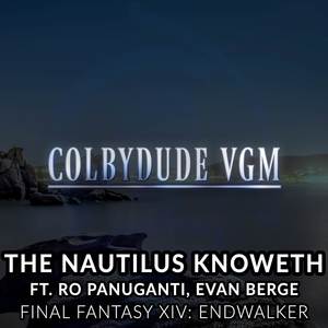 The Nautilus Knoweth (From "Final Fantasy XIV: Endwalker")