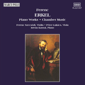 Erkel: Piano Works / Chamber Music