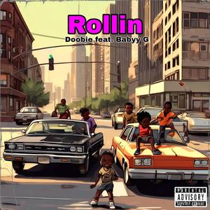Rollin (feat. Doobie) (Explicit)