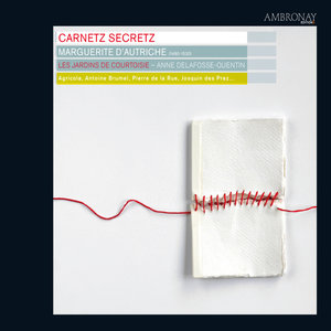 Carnetz Secretz -Marguerite d'Autriche