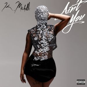 Ain't You (Explicit)