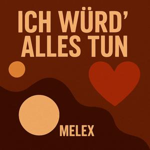 Ich würd' alles tun