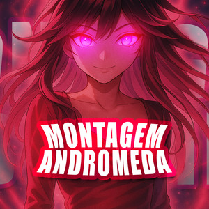 Montagem Andromeda - Ultra Slow (Explicit)