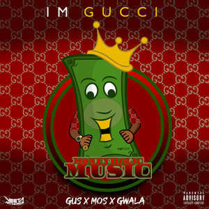 Im Gucci (Explicit)