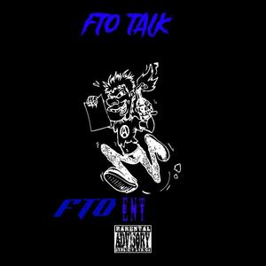 FTO Talk (feat. FTO Cam) [Explicit]