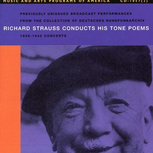 STRAUSS, R.: Eine Alpensinfonie / Till Eulenspiegels lustige Streiche / Also sprach Zarathustra (Strauss Conductrs His Tone Poems) [1936-1942]