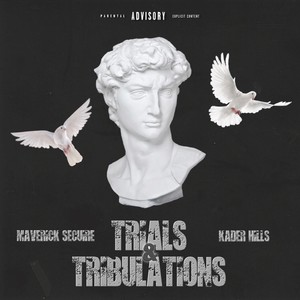 Trials & Tribulations (Explicit)