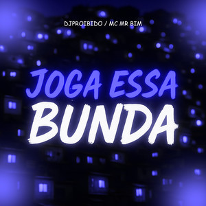 JOGA ESSA BUNDA (Explicit)