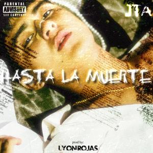 Hasta la Muerte (Explicit)