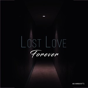 Lost Love Forever