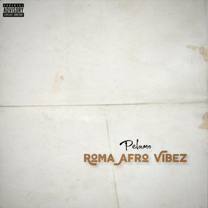 Roma Afro Vibez (Explicit)