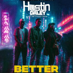 Better (feat. Lexy ZM & Kuzzy Haits)