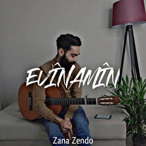 Evinamin (feat. Zana Zendo)