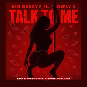 Talk To Me (feat. OwlyG) (Explicit)