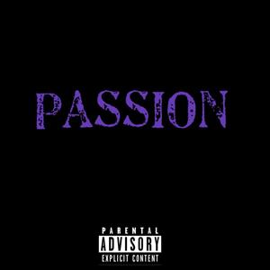 Passion (Explicit)