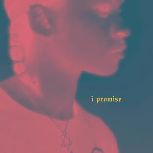 I Promise. (Remastered) [Explicit]