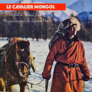 Le Cavalier Mongol (Original Motion Picture Soundtrack)