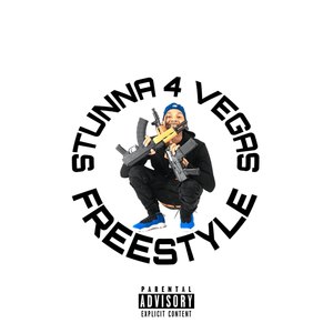 Stunna 4 Vegas Freestyle (Explicit)