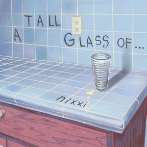 A Tall Glass of...