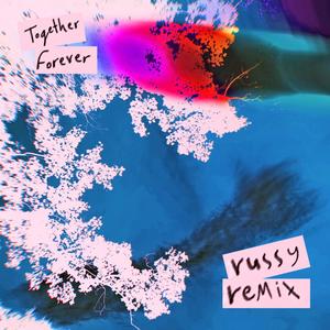 Together Forever (russy Remix)