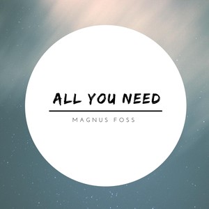 All You Need