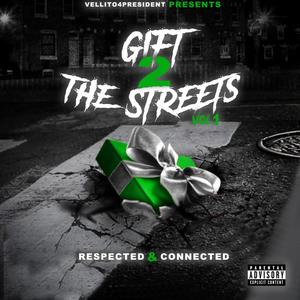 Gift To The Streets, Vol. 1 (Explicit)