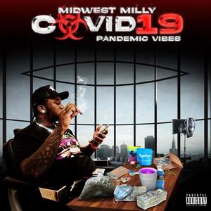 "COVID 19" PANDEMIC VIBES (Explicit)