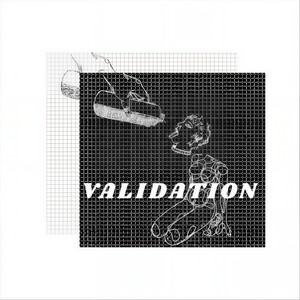 Validation (Explicit)