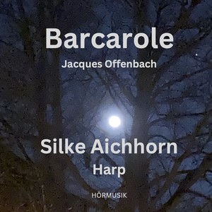 Les Contes d'Hoffmann, Act IV: "Barcarole" (Arr. for Harp Solo by Désiré Magnus)