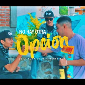 No Hay Otra Opcion (Explicit)