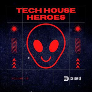 Tech House Heroes, Vol. 18