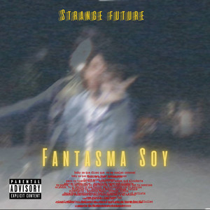 Fantasma Soy (Explicit)