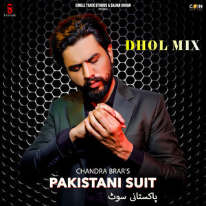 Pakistani Suit (Dhol Mix)