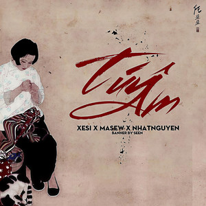 Túy Âm (Lofi)