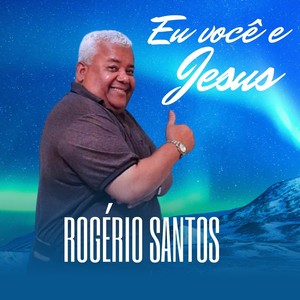 Eu você e Jesus