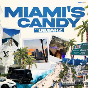 Miami's Candy (Explicit)