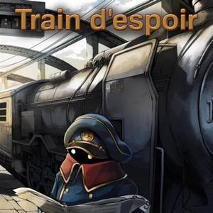 Train d'espoir (Explicit)