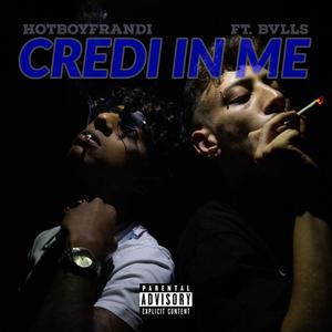 Credi in me(feat. Bull$) (Explicit)