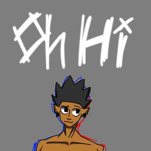 Oh Hi (Explicit)