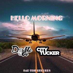 Hello Morning (Explicit)