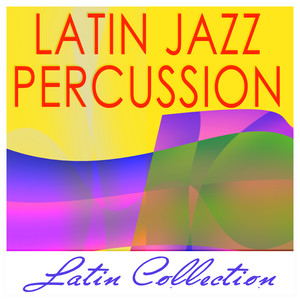 Latin Collection - Latin Jazz Percussion