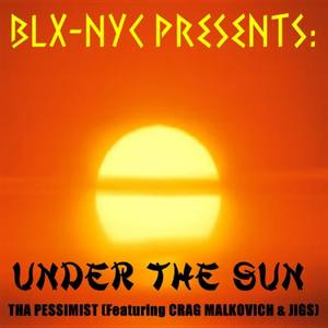 Under The Sun (feat. Crag Malkovick & Jiggs)